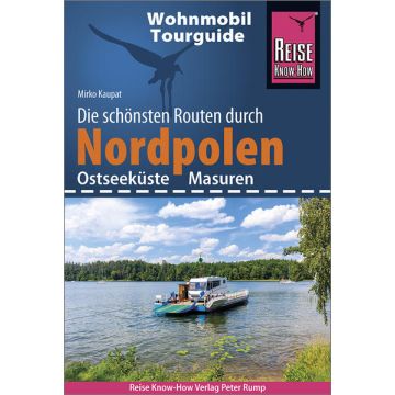 Campingführer Nordpolen die schönsten Routen / Reise Know-How