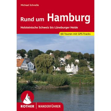 Wanderführer Rund um Hamburg / Rother