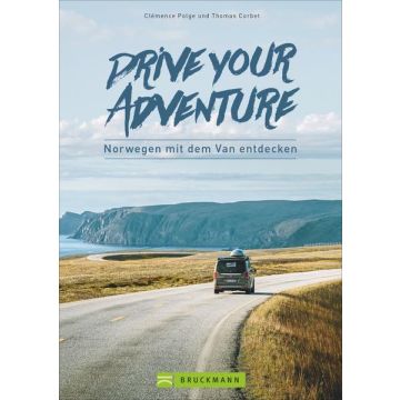 Drive your Adventure - Norwegen mit dem Van entdecken / Bruckmann