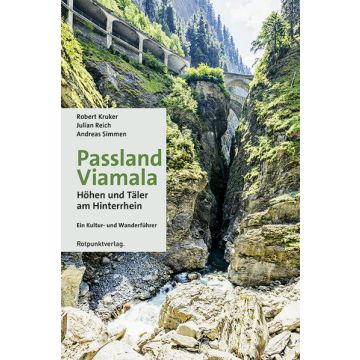 Wanderführer Passland Viamala - Höhen und Täler am Hinterrhein / Rotpunkt