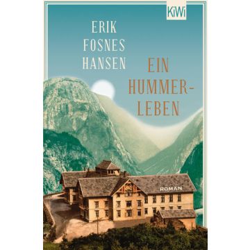 Ein Hummerleben / Fosnes Hansen Kiepenheuer & Witsch