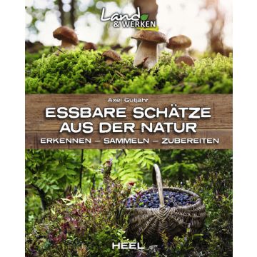 Essbare Schätze aus der Natur / Heel