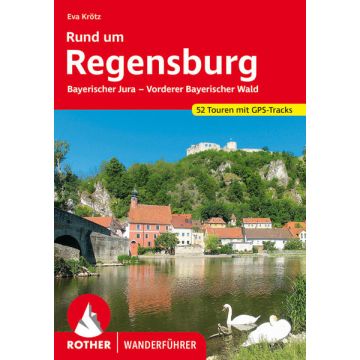 Wanderführer Rund um Regensburg / Rother