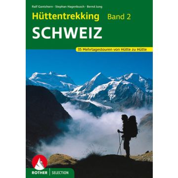 Wanderführer Hüttentrekking 2. Schweiz  / Rother