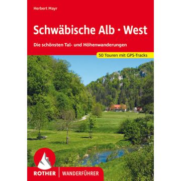 Wanderführer Schwäbische Alb West / Rother
