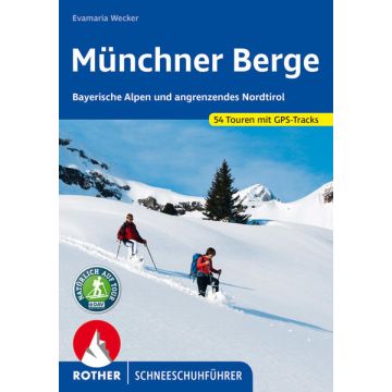 Schneeschuhführer Münchner Berge / Rother