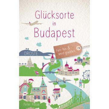 Reiseführer Glücksorte in Budapest / Droste