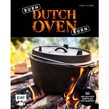 Burn, Dutch Oven, burn / Ed. Michael Fischer