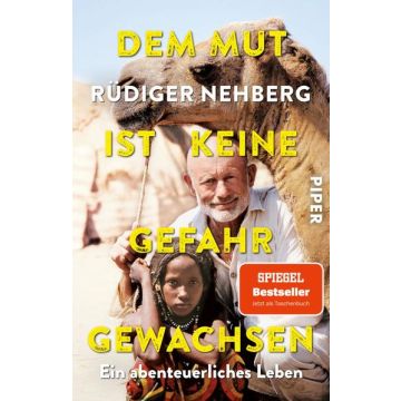 Dem Mut ist keine Gefahr gewachsen / Nehberg Malik