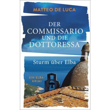 Der Commissario und die Dottoressa / De Luca Piper