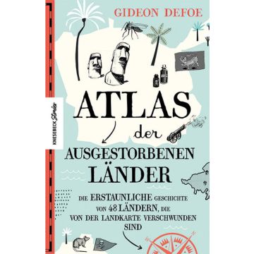 Atlas der ausgestorbenen Länder / Knesebeck