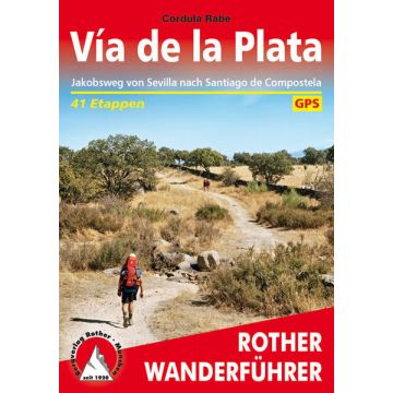 Wanderführer Via de la Plata / Rother