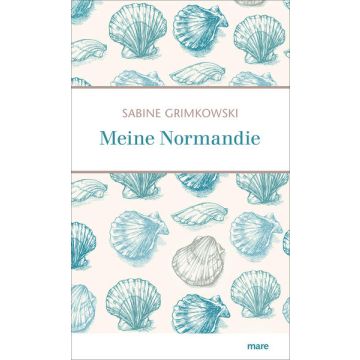 Meine Normandie / Grimkowski Mare