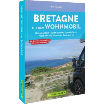 Campingführer Bretagne mit dem Wohnmobil / Bruckmann