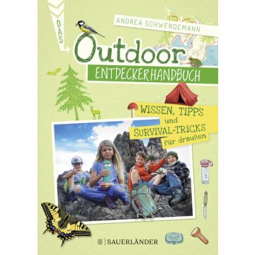 Das Outdoor-Entdeckerhandbuch / Sauerländer