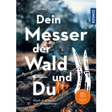 Dein Messer, der Wald und Du / Kosmos