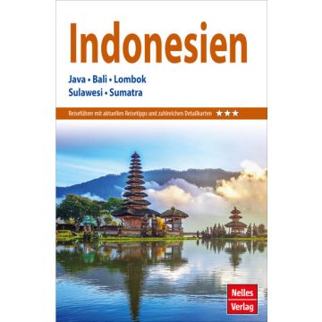 Reiseführer Indonesien (Java, Bali, Lombok, Sulawesi, Sumatra) / Nelles