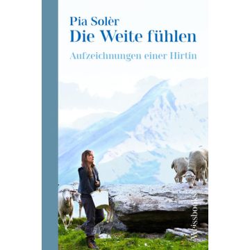Die Weite fühlen / Solèr Weissbooks