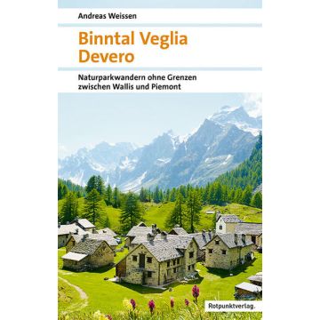 Wanderführer Binntal Veglia Devero / Rotpunkt
