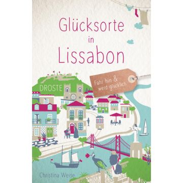 Reiseführer Glücksorte in Lissabon / Droste