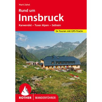 Wanderführer Rund um Innsbruck / Rother