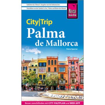 Reiseführer Palma de Mallorca City Trip / Reise Know-How