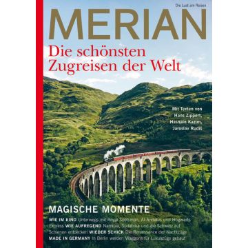 Die schönsten Zugreisen der Welt / Merian Magazin