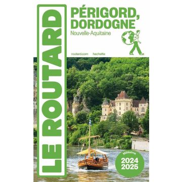 Reiseführer Périgord Dordogne Guide du Routard 2024/25 / Hachette