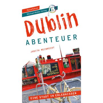 Reiseführer Dublin - Abenteuer / Michael Müller