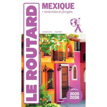 Reiseführer Mexique Guide du Routard 2025/26 / Hachette