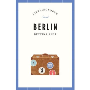 Reiseführer Lieblingsorte Berlin / Insel