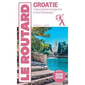 Reiseführer Croatie Guide du Routard 2025/26 / Hachette