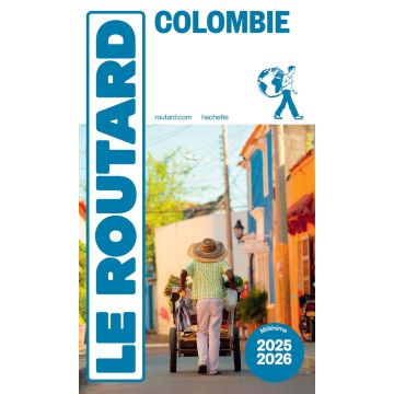 Reiseführer Colombie Guide du Routard 2025/26 / Hachette