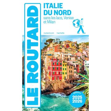 Reiseführer Italie du Nord Guide du Routard 2025/26 / Hachette