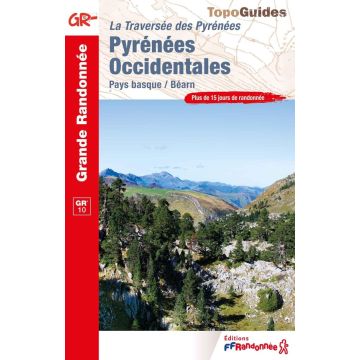 Wanderführer Pyrénées Occidentales Pays Basque Bearn / Topoguide 