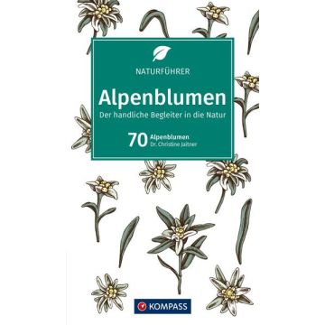 Naturführer Alpenblumen / Kompass