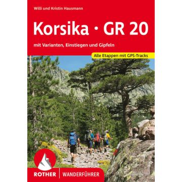 Wanderführer Korsika GR 20 / Rother
