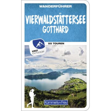 Wanderführer Vierwaldstättersee Gotthard / Kümmerly & Frey