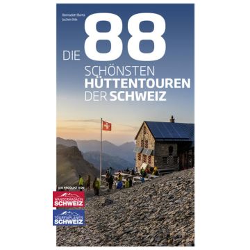 Wanderführer Die 88 schönsten Hüttentouren der Schweiz / Rothus