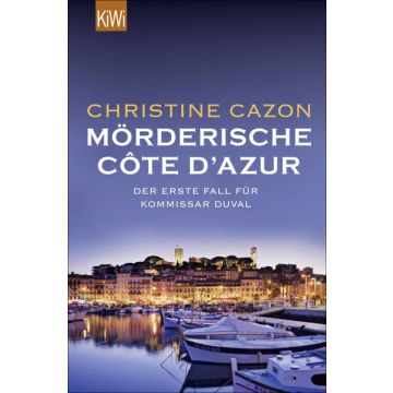 Mörderische Cote d'Azur / Cazon Kiwi