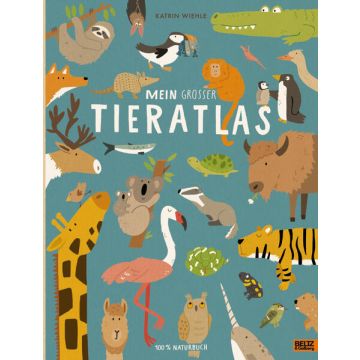 Mein grosser Tieratlas / Beltz & Gelberg