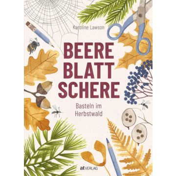 Beere, Blatt, Schere / AT Verlag