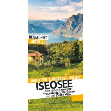 Reiseführer Iseosee (Lago d'Iseo) / Zwischenräume