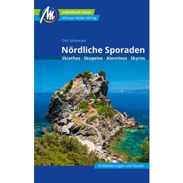 Reiseführer Nördliche Sporaden - Skiathos Skopelos Alonnisos  / Michael Müller