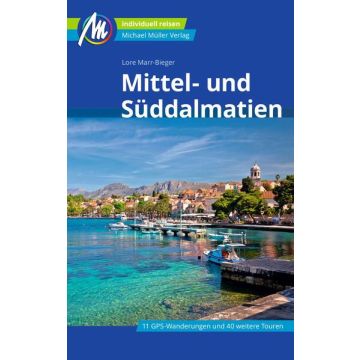 Reiseführer Mittel- und Süddalmatien / Michael Müller