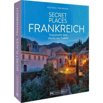 Secret Places Frankreich / Bruckmann