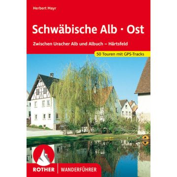 Wanderführer Schwäbische Alb Ost / Rother