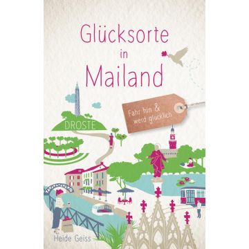 Reiseführer Glücksorte in Mailand / Droste