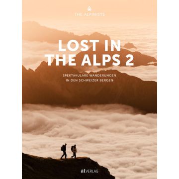 Wanderführer Lost in the Alps 2 / AT Verlag