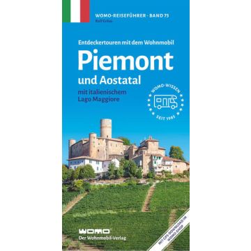 Entdeckertouren mit dem Wohnmobil Piemont & Aostatal / Womo